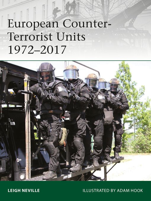 Title details for European Counter-Terrorist Units 1972-2017 by Leigh Neville - Available
